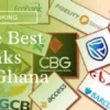 The Best Banks In Ghana: A Comprehensive List